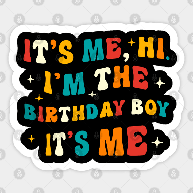 Birthday Boy Gifts Birthday Boy Sticker by KsuAnn